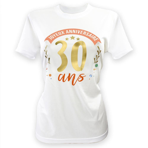 TEE SHIRT A DEDICACER FEMME 30 ANS