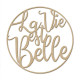 "LA VIE EST BELLE" DECO BOIS