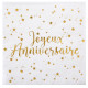 10 SERVIETTES JOYEUX ANNIVERSAIRE OR