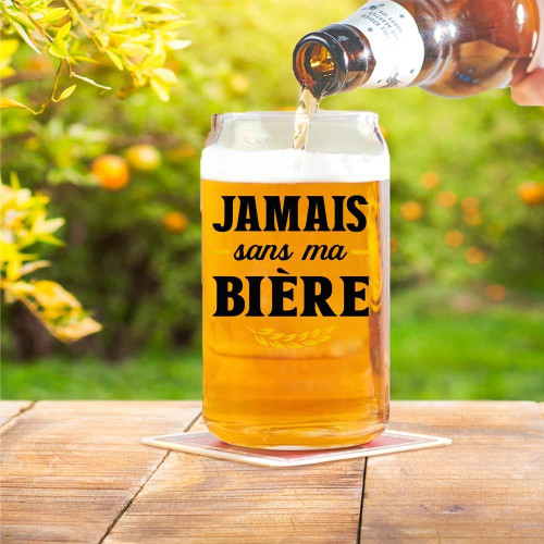 VERRE CANNETTE BIERE&quot; JAMAIS SANS MA BIERE&quot;