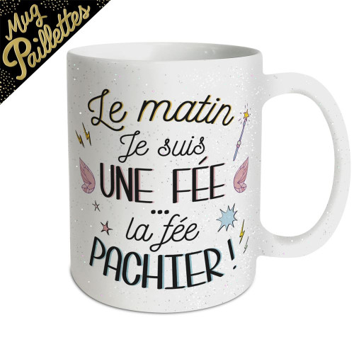 MUG LE MATIN &quot; JE SUIS UNE FEE...&quot;