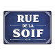 PLAQUE RUE RUE DE LA SOIF
