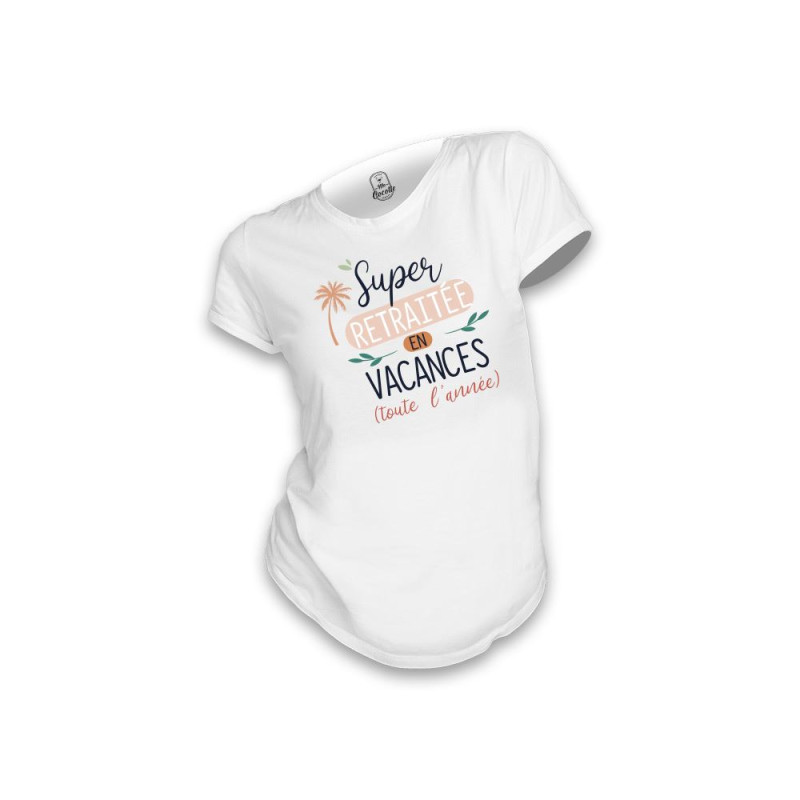 T SHIRT SUPER RETRAITEE S