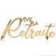 LETTRES RETRAITE DOREE OR