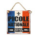 PLAQUE METAL PICOLE NATIONALE