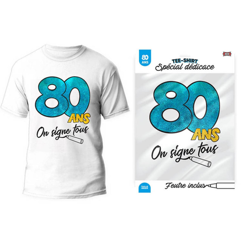 TEE SHIRT ON SIGNE 80 ANS