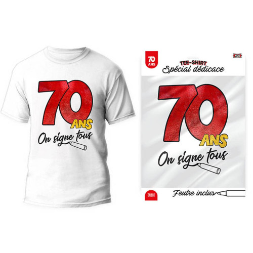 TEE SHIRT ON SIGNE 70 ANS
