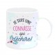 MUG JE SUIS UNE CONNASSE