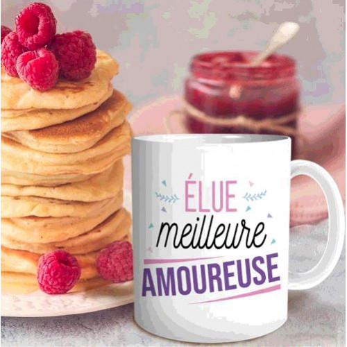 MUG &quot;ELUE MEILLEURE AMOUREUSE&quot;