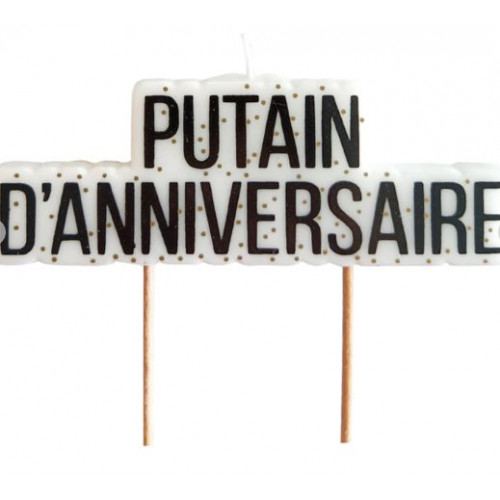 BOUGIE PUTAIN D&#039;ANNIVERSAIRE